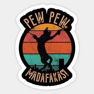 Pew Pew Madafakas funny cat design for cat lovers Sticker